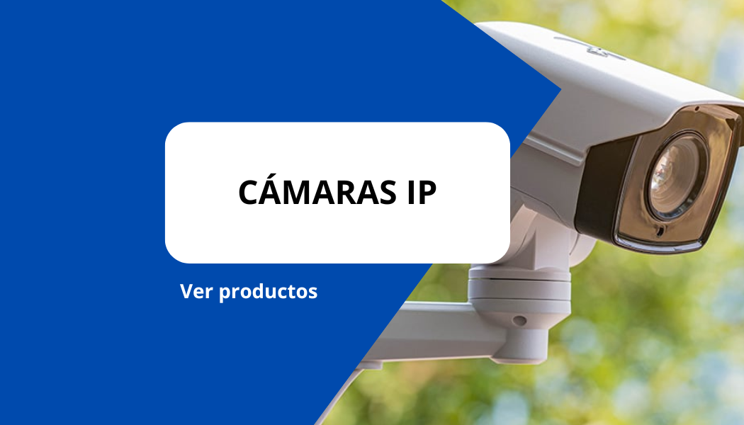 Cámaras IP